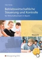 Betriebswirtschaftliche Steuerung und Kontrolle 8. Schulbuch. Wirtschaftsschulen in Bayern 1