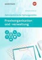 bokomslag Praxisorganisation und -verwaltung für Zahnmedizinische Fachangestellte. Schulbuch