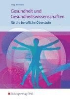 bokomslag Gesundheit und Gesundheitswissenschaften. Schulbuch