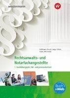 bokomslag Rechtsanwalts- und Notarfachangestellte. 1. Ausbildungsjahr, fall- und praxisorientiert: Schulbuch