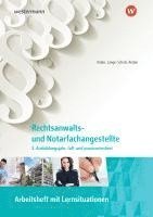 bokomslag Rechtsanwalts- und Notarfachangestellte. 3. Ausbildungsjahr, fall- und praxisorientiert: Arbeitsheft mit Lernsituationen