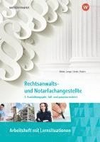bokomslag Rechtsanwalts- und Notarfachangestellte. 3. Ausbildungsjahr, fall- und praxisorientiert Arbeitsheft
