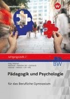 Reiner Höhlein, Rosmaria Pöll, Hermann Hobmair, Wilfried Gotthardt, Sophia Altenthan, Wilhelm Ott, Sylvia Betscher-Ott, Hermann Hobmair - Pädagogik/Psychologie Jahrgangsstufe 2: Schulbuch. Für das Berufliche Gymnasium in Baden-Württemberg, Häftad