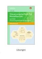 bokomslag Steuerungstechnik für Metallberufe. Lernfeld Steuerungstechnische Systeme Lösungen