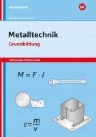 bokomslag Metalltechnik - Technische Mathematik. Grundbildung Arbeitsheft