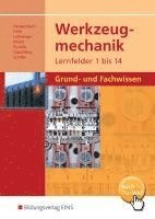 bokomslag Werkzeugmechanik. Lernfelder 1-14: Grund- und Fachwissen