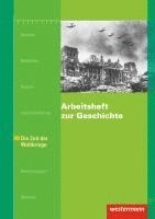 bokomslag Arbeitsheft zur Geschichte H.6 Zeit der Weltkriege