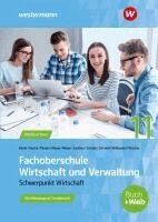 Knut Harms, Eike Witkowski, Jörn Menne, Helge Meyer, Bernd Sanders, Christian Schmidt, Daniel Wischer, Andreas Blank, Ingo Schaub, Reinhard Meyer, Andreas Blank, Jörn Menne - Fachoberschule Wirtschaft und Verwaltung - Schwerpunkt Wirtschaft. Schulbuch. Klasse 11, Häftad