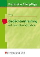 bokomslag Gedächtnistraining mit dementen Menschen