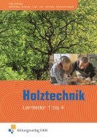 bokomslag Holztechnik - Lernfeld 1 bis 4. Lehr- und Fachbuch