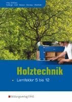 Anton Kolbinger, Gerd Kreß, Michael Neukum, Jürgen Schmaus, Peter Winklhofer, Jürgen Schmaus - Holztechnik - Lernfelder 5 bis 12, Häftad