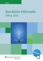 bokomslag Berufliche Informatik Office 2016. Schulbuch