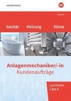 bokomslag Anlagenmechaniker/-in Sanitär-, Heizungs- und Klimatechnik. Kundenaufträge Lernfelder 1-4: Arbeitsheft