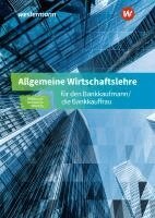 Friedmund Skorzenski, Günter Wierichs, Heinz Möhlmeier - Allgemeine Wirtschaftslehre für den Bankkaufmann/die Bankkauffrau, Häftad