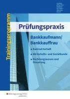 Prüfungspraxis Bankkaufmann/Bankkauffrau. Arbeitsbuch 1