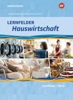 Christa Walgenbach, Martina Diede, Alexander Fuhr, Christine Maier, Barbara Ruhfus-Hartmann, Doris Schwetje - Lernfelder Hauswirtschaft. Schulbuch. 1. Ausbildungsjahr, Inbunden