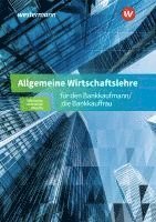 bokomslag Allgemeine Wirtschaftslehre für den Bankkaufmann/die Bankkauffrau. Schulbuch