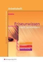 bokomslag Friseurwissen nach Lernfeldern. Arbeitsheft