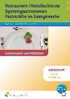 Restaurant- und Hotelfachleute, Systemgastronomen, Fachkräfte im Gastgewerbe. Arbeitsheft 1