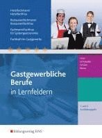 bokomslag Gastgewerbliche Berufe. 1.-2. Jahr Ausbildungsjahr: Schulbuch. Hotelfachmann/-frau, Restaurantfachmann/-frau, Fachmann/-frau für Systemgastronomie, Fachkraft im Gastgewerbe