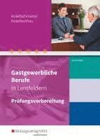 bokomslag Gastgewerbliche Berufe in Lernfeldern. Hotelfachmann/Hotelfachfrau: Prüfungsvorbereitung