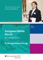 bokomslag Gastgewerbliche Berufe in Lernfeldern. Restaurantfachmann/Restaurantfachfrau: Prüfungsvorbereitung