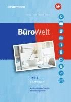 bokomslag BüroWelt. Lernfelder 1-7 bis Teil 1 der gestreckten Abschlussprüfung: Schulbuch