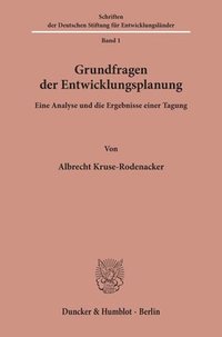 bokomslag Grundfragen Der Entwicklungsplanung: Eine Analyse Und Die Ergebnisse Einer Tagung