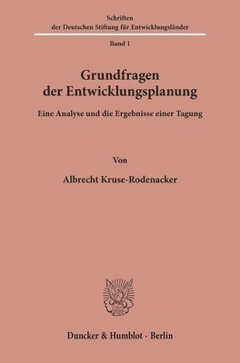 bokomslag Grundfragen Der Entwicklungsplanung: Eine Analyse Und Die Ergebnisse Einer Tagung