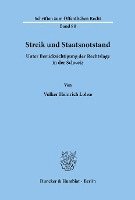 Volker Heinrich Lohse - Streik Und Staatsnotstand Unter Berucksichtigung Der Rechtslage in Der Schweiz, Häftad