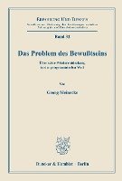 bokomslag Das Problem Des Bewusstseins: Uber Seine Wiederentdeckung in Der Programmierten Welt