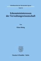 Klaus Konig, Klaus König - Erkenntnisinteressen Der Verwaltungswissenschaft, Häftad