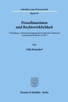 bokomslag Prozessmaximen Und Rechtswirklichkeit: Verhandlungs- Und Untersuchungsmaxime Im Deutschen Zivilprozess. - Vom Gemeinen Recht Bis Zur Zpo -