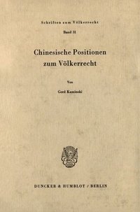 bokomslag Chinesische Positionen Zum Volkerrecht