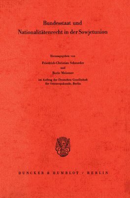 Boris Meissner, Friedrich-Christian Schroeder - Bundesstaat Und Nationalitatenrecht in Der Sowjetunion, Häftad