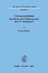 bokomslag Die Innerparteiliche Demokratische Ordnung Nach Dem Parteiengesetz