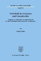 bokomslag Vorbehalt Des Gesetzes Und Grundrechte: Vergleich Des Traditionellen Eingriffsvorbehalts Mit Den Grundrechtsbestimmungen Des Grundgesetzes