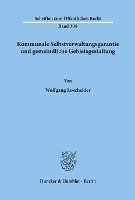 bokomslag Kommunale Selbstverwaltungsgarantie Und Gemeindliche Gebietsgestaltung
