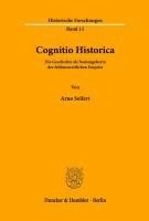 Arno Seifert - Cognitio Historica: Die Geschichte ALS Namengeberin Der Fruhneuzeitlichen Empirie, Häftad