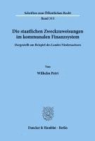 bokomslag Die Staatlichen Zweckzuweisungen Im Kommunalen Finanzsystem: Dargestellt Am Beispiel Des Landes Niedersachsen