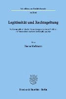 bokomslag Legitimitat Und Rechtsgeltung: Verfassungstheoretische Bemerkungen Zu Einem Problem Der Staatslehre Und Der Rechtsphilosophie