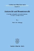 bokomslag Amtsrecht Und Beamtenrecht: Eine Untersuchung Uber Normative Strukturen Des Staatlichen Innenbereichs
