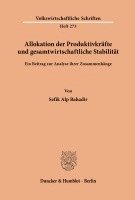 bokomslag Allokation Der Produktivkrafte Und Gesamtwirtschaftliche Stabilitat: Ein Beitrag Zur Analyse Ihrer Zusammenhange