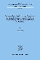 bokomslag Das Ordentliche Haushalts- Und Finanzwesen Der Organisation Der Vereinten Nationen Fur Erziehung, Wissenschaft Und Kultur (Unesco)