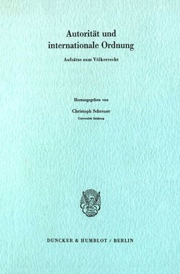bokomslag Autoritat Und Internationale Ordnung: Aufsatze Zum Volkerrecht