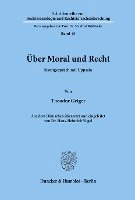 bokomslag Uber Moral Und Recht: Streitgesprach Mit Uppsala. Aus Dem Danischen Ubersetzt Und Eingeleitet Von Dr. Hans-Heinrich Vogel