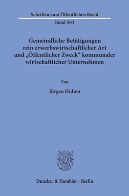 bokomslag Gemeindliche Betatigungen Rein Erwerbswirtschaftlicher Art Und 'Offentlicher Zweck' Kommunaler Wirtschaftlicher Unternehmen