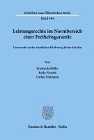 bokomslag Leistungsrechte Im Normbereich Einer Freiheitsgarantie, Untersucht an Der Staatlichen Forderung Freier Schulen
