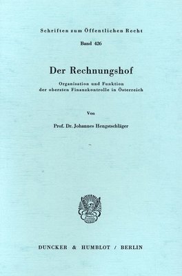 bokomslag Der Rechnungshof: Organisation Und Funktion Der Obersten Finanzkontrolle in Osterreich