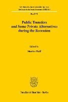 bokomslag Public Transfers and Some Private Alternatives During the Recession: Papers Presented at an International Scientific Conference of the Deutsche Forsch